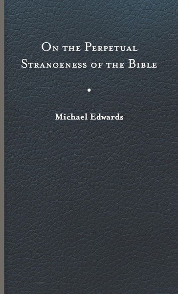 Produktbild: On the Perpetual Strangeness of the Bible