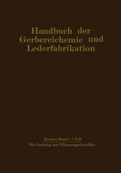 Produktbild: Die Gerbung mit Pflanzengerbstoffen