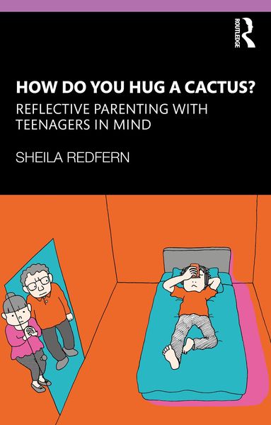 Produktbild: How Do You Hug a Cactus? Reflective Parenting with Teenagers in Mind