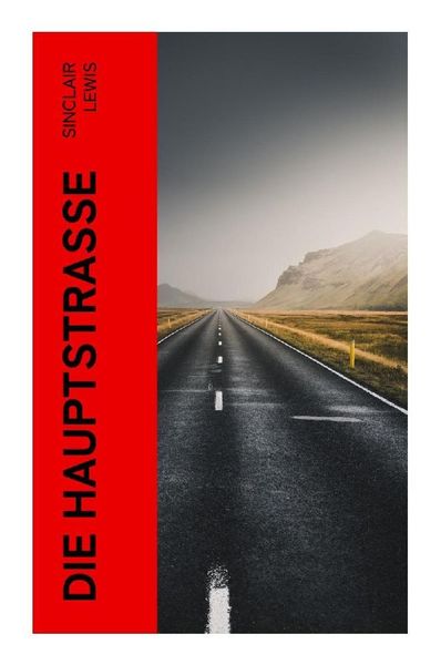 Die Hauptstraße, Taschenbuch von Sinclair Lewis, E-artnow, 9788027365616