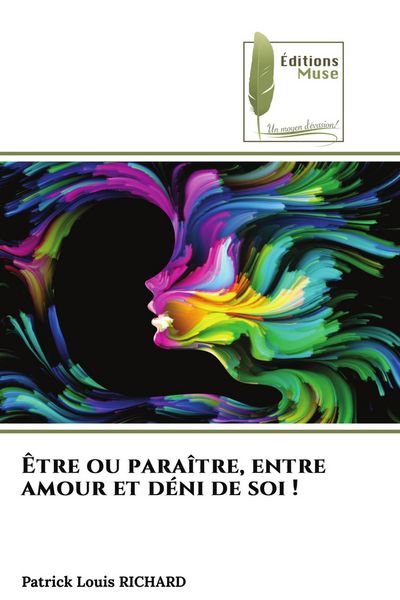 Produktbild: &Ecirc;tre ou para&icirc;tre, entre amour et d&eacute;ni de soi !