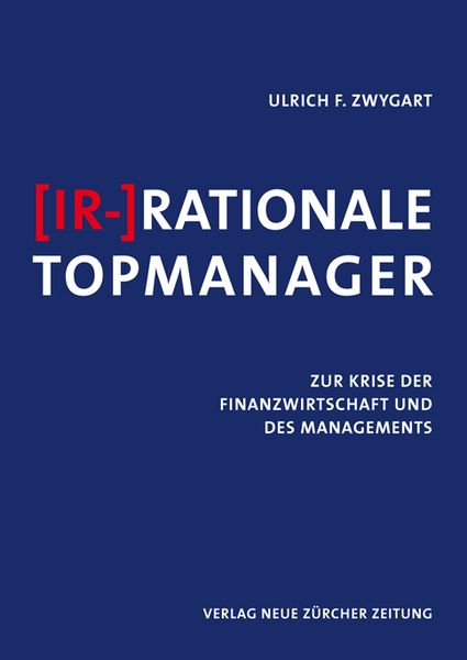 Produktbild: (Ir-)Rationale Topmanager