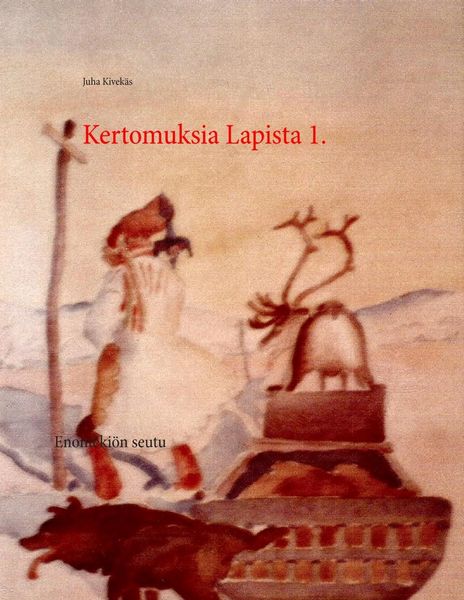 Produktbild: Kertomuksia Lapista 1.