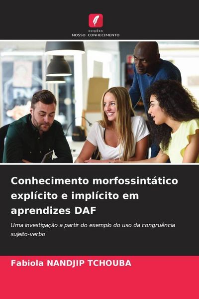 Produktbild: Conhecimento morfossint&aacute;tico expl&iacute;cito e impl&iacute;cito em aprendizes DAF