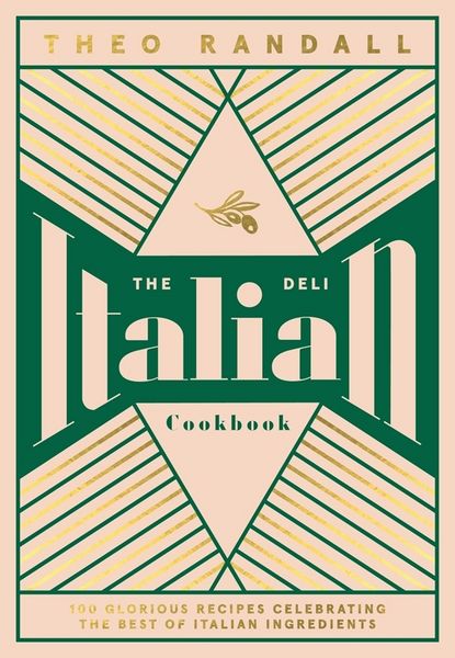 The Italian Deli Cookbook, Gebundene Ausgabe von Theo Randall, Quadrille Publishing Ltd, 978-1-78713-596-3