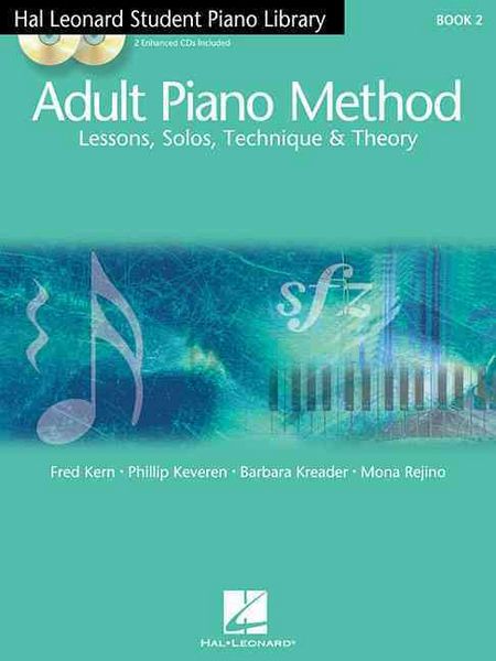 Produktbild: Adult Piano Method Book 2 Piano Lessons for Beginners with Solos, Theory and Technique Includes Online Audio by Phillip Keveren Hal Leonard Educational Songbook