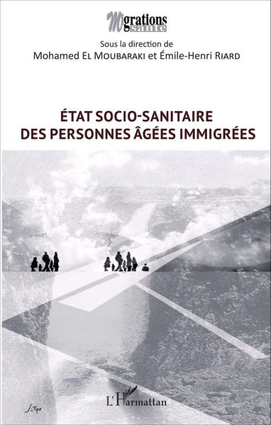 Produktbild: &Eacute;tat socio-sanitaire des personnes &acirc;g&eacute;es immigr&eacute;es