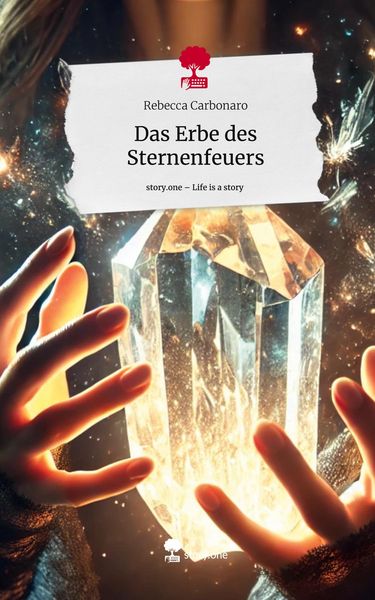 Produktbild: Das Erbe des Sternenfeuers. Life is a Story - story.one