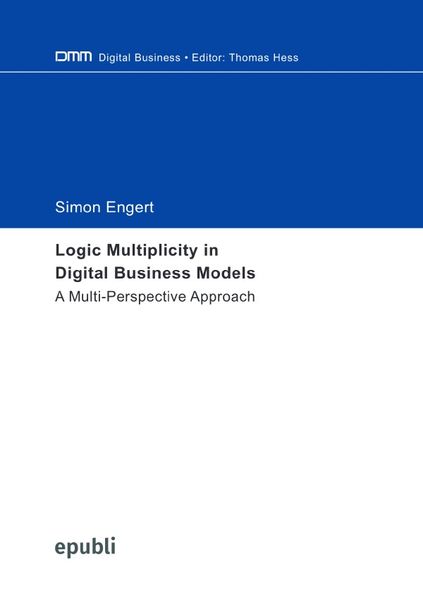 Produktbild: Logic Multiplicity in Digital Business Models