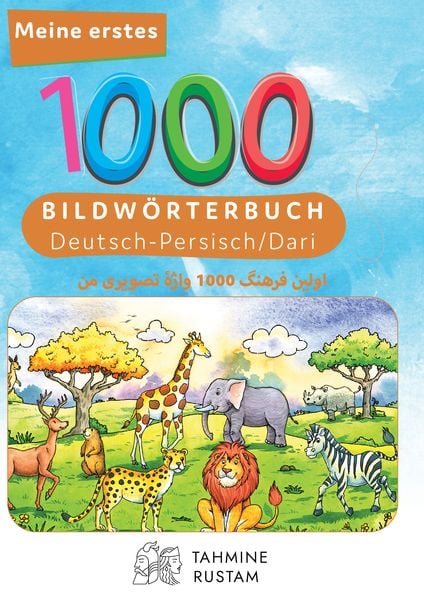 Produktbild: Interkultura Meine ersten 1000 W&ouml;rter Bilderw&ouml;rterbuch Deutsch-Persisch/Dari