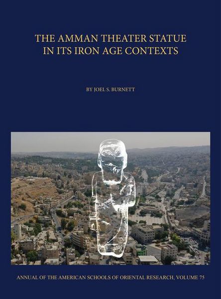 Produktbild: The Amman Theater Statue in its Iron Age Contexts