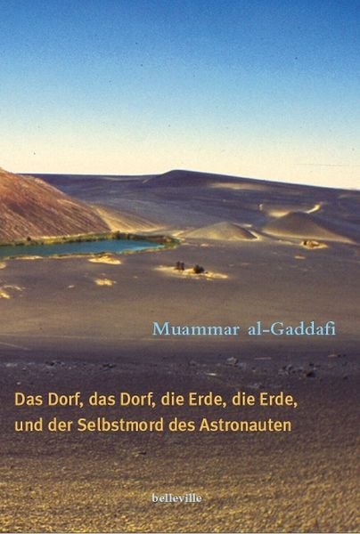 Produktbild: Das Dorf, das Dorf, die Erde, die Erde und der Selbstmord des Astronauten