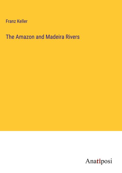 Produktbild: The Amazon and Madeira Rivers