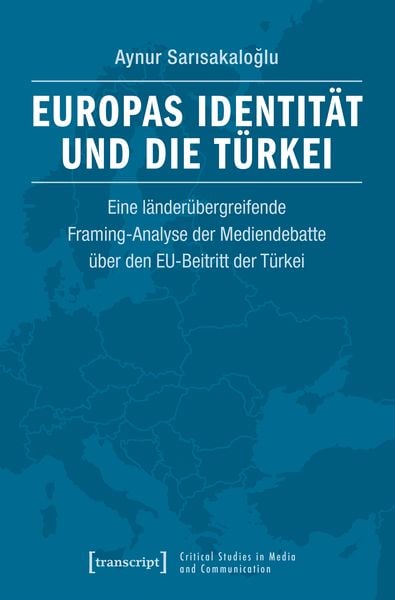 Produktbild: Europas Identit&auml;t und die T&uuml;rkei