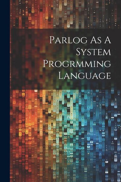 Produktbild: Parlog As A System Progrmming Language