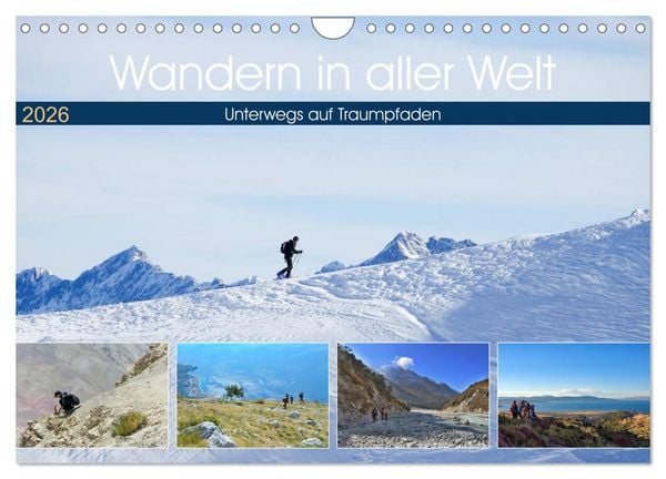 Wandern in aller Welt (Wandkalender 2026 DIN A4 quer), CALVENDO Monatskalender