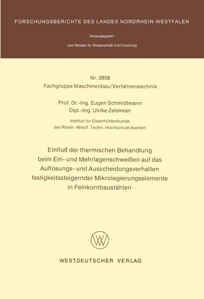Produktbild: Einflu&szlig; der thermischen Behandlung beim Ein- und Mehrlagenschwei&szlig;en auf das Aufl&ouml;sungs- und Ausscheidungsverhalten festigkeitssteigernder Mikrolegieru