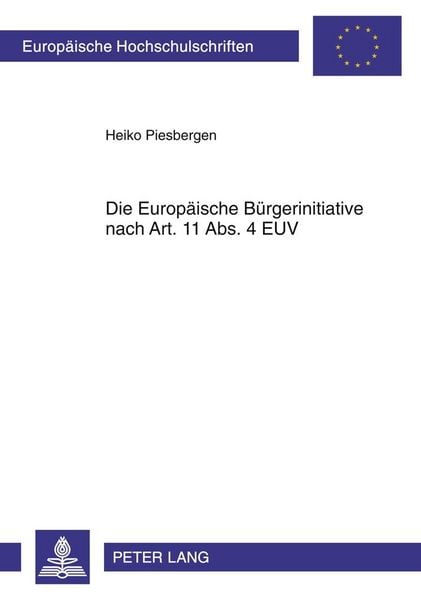Produktbild: Die Europ&auml;ische B&uuml;rgerinitiative nach Art. 11 Abs. 4 EUV