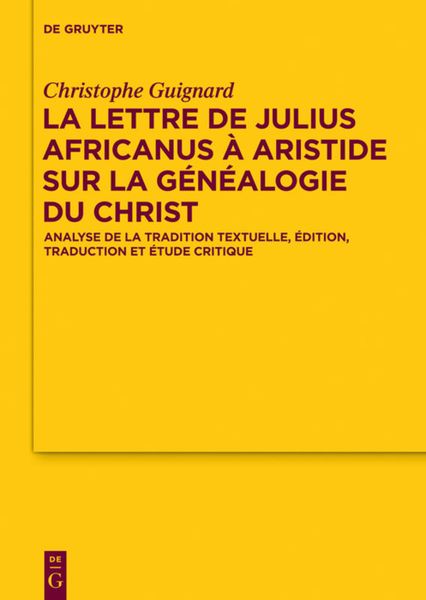 Produktbild: La lettre de Julius Africanus &agrave; Aristide sur la g&eacute;n&eacute;alogie du Christ