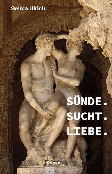 Produktbild: S&uuml;nde. Sucht. Liebe.