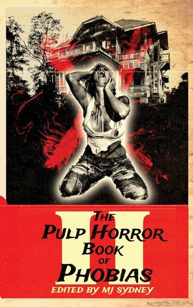 Produktbild: The Pulp Horror Book of Phobias, Vol II