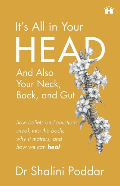 Produktbild: It's All in Your Head . . . and Also Your Neck, Back, and Gut