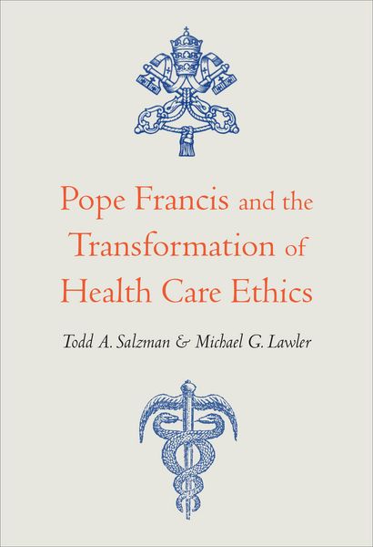 Produktbild: Pope Francis and the Transformation of Health Care Ethics