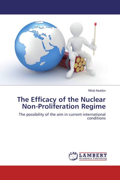 Produktbild: The Efficacy of the Nuclear Non-Proliferation Regime