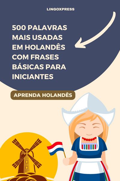 Produktbild: 500 Palavras Mais Usadas em Holand&ecirc;s com Frases B&aacute;sicas para Iniciantes