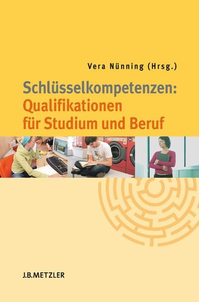 Produktbild: Schl&uuml;sselkompetenzen: Qualifikationen f&uuml;r Studium und Beruf