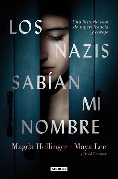 Produktbild: Los Nazis Sab&iacute;an Mi Nombre / The Nazis Knew My Name. a Remarkable Story of Survival and Courage in Auschwitz