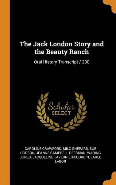 Produktbild: The Jack London Story and the Beauty Ranch