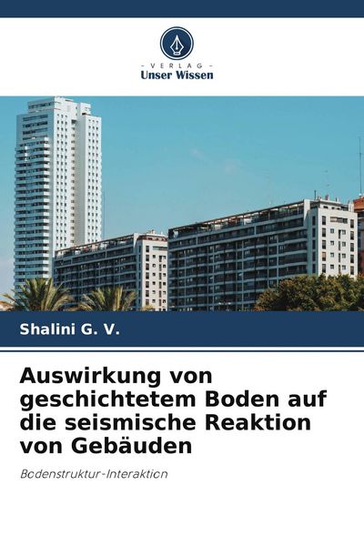 Produktbild: Auswirkung von geschichtetem Boden auf die seismische Reaktion von Geb&auml;uden