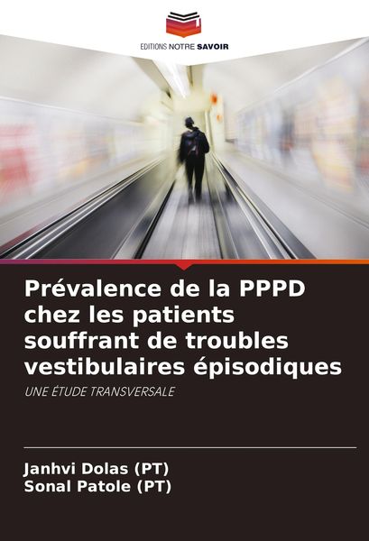 Produktbild: Pr&eacute;valence de la PPPD chez les patients souffrant de troubles vestibulaires &eacute;pisodiques