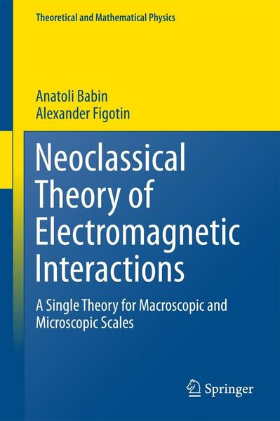 Produktbild: Neoclassical Theory of Electromagnetic Interactions