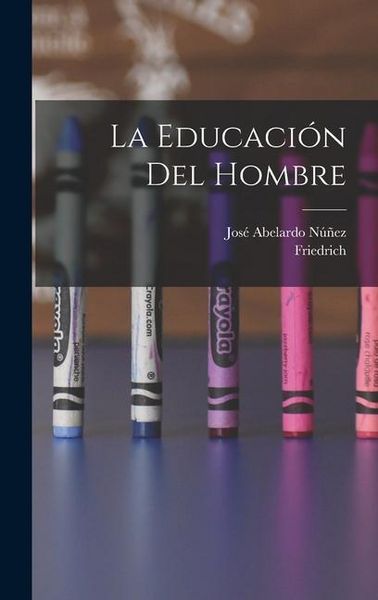 Produktbild: La educaci&oacute;n del hombre