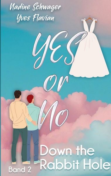 Yes or No 2, Taschenbuch von Nadine Schwager , Yves Flavian, BoD – Books on Demand, 9783695177455