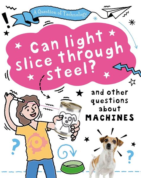 Produktbild: A Question of Technology: Can Light Slice Through Steel?