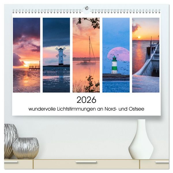 2026 - wundervolle Lichtstimmungen an Nord- und Ostsee (hochwertiger Premium Wandkalender 2026 DIN A2 quer), Kunstdruck in Hochglanz