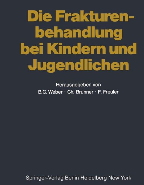 Produktbild: Die Frakturenbehandlung bei Kindern und Jugendlichen