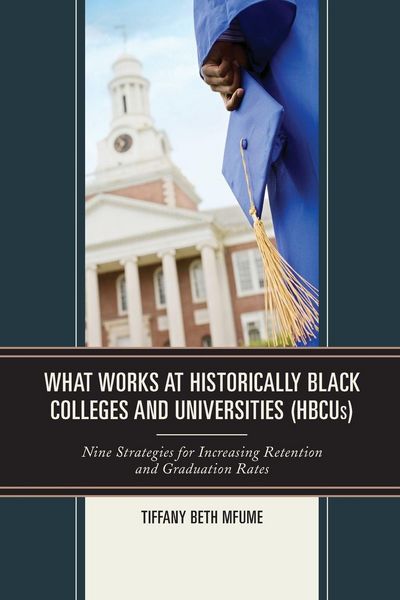 Produktbild: What Works at Historically Black Colleges and Universities (HBCUs)