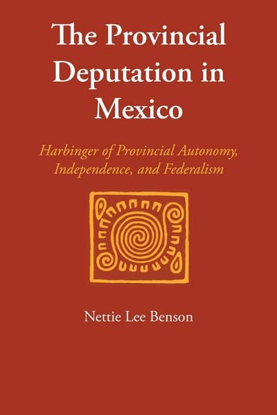Produktbild: The Provincial Deputation in Mexico