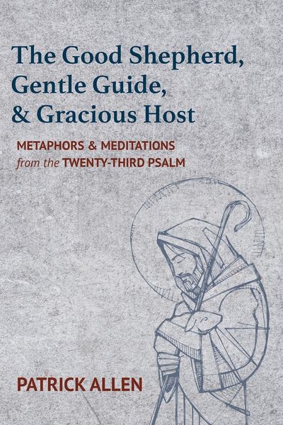Produktbild: The Good Shepherd, Gentle Guide, and Gracious Host