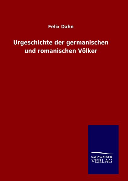 Produktbild: Urgeschichte der germanischen und romanischen V&ouml;lker