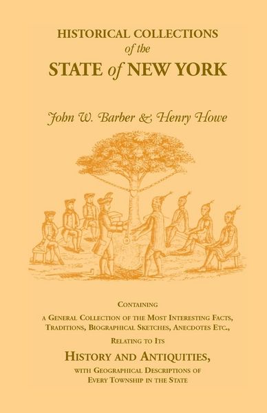 Produktbild: Historical Collections of the State of New York Containing a General Collection of the Most Interesting Facts, Traditions, Biographical Sketches, Anec