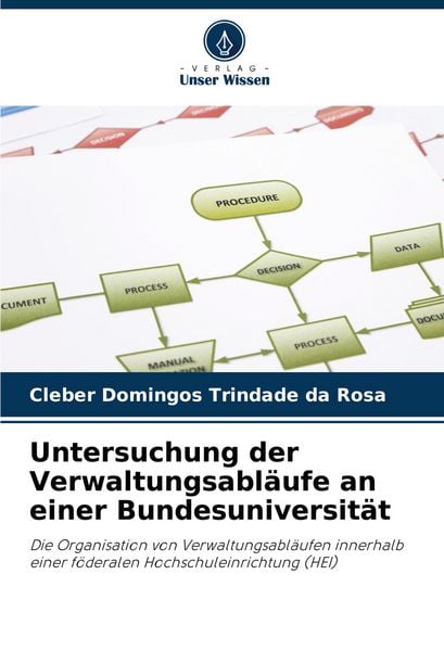 Produktbild: Untersuchung der Verwaltungsabl&auml;ufe an einer Bundesuniversit&auml;t