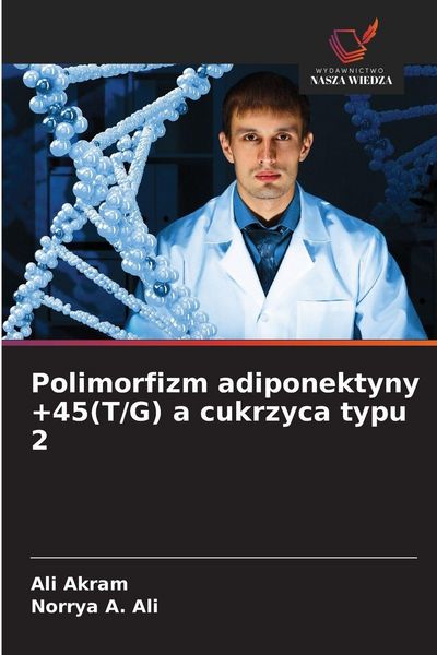 Produktbild: Polimorfizm adiponektyny +45(T/G) a cukrzyca typu 2