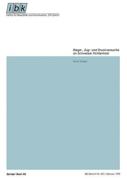 Produktbild: Biege-, Zug- und Druckversuche an Schweizer Fichtenholz