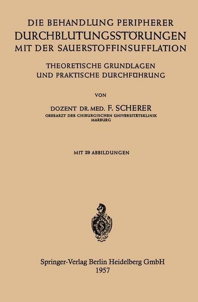 Produktbild: Die Behandlung Peripherer Durchblutungsst&ouml;rungen mit der Sauerstoffinsufflation
