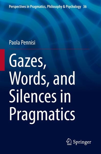 Produktbild: Gazes, Words, and Silences in Pragmatics